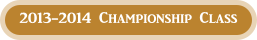 2013-2014 Championship Class