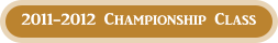2011-2012 Championship Class